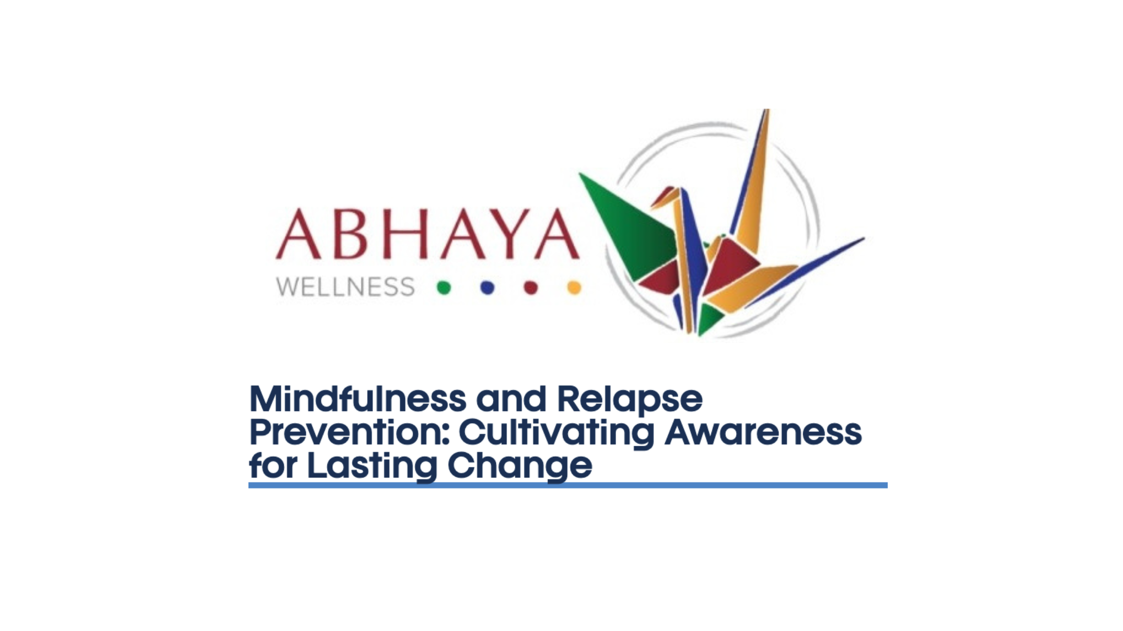 Mindfulness and relapse prevention abhaya wellness event durham north carolina