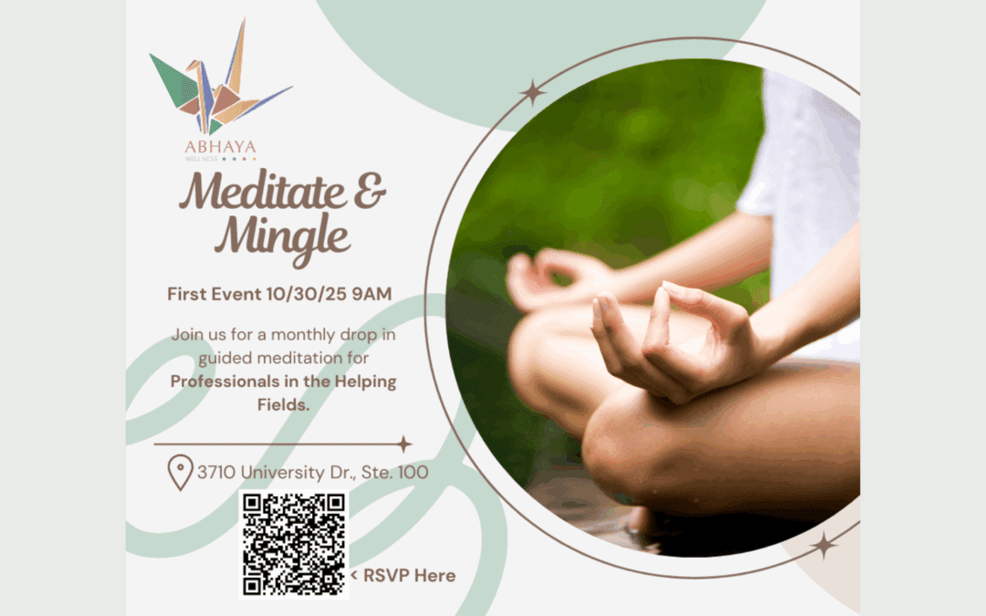 You’re Invited: Join Us for Meditate & Mingle at Abhaya Wellness